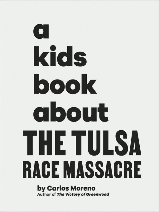 Title details for A Kids Book About the Tulsa Race Massacre by Carlos Moreno - Available